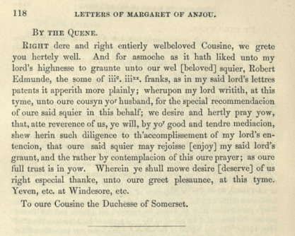 Letter From Queen Margaret to the Duchess of Somerset ca 1450-1454. [Image credit: Letters of Margaret of Anjou] https://archive.org/details/lettersofqueenma00monrrich