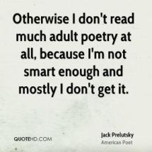 jack-prelutsky-jack-prelutsky-otherwise-i-dont-read-much-adult-poetry